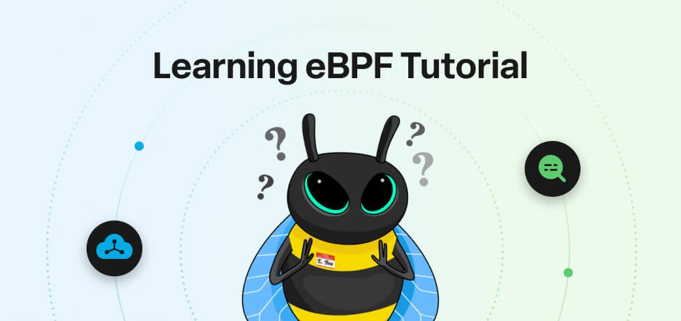 Learning eBPF Tutorial